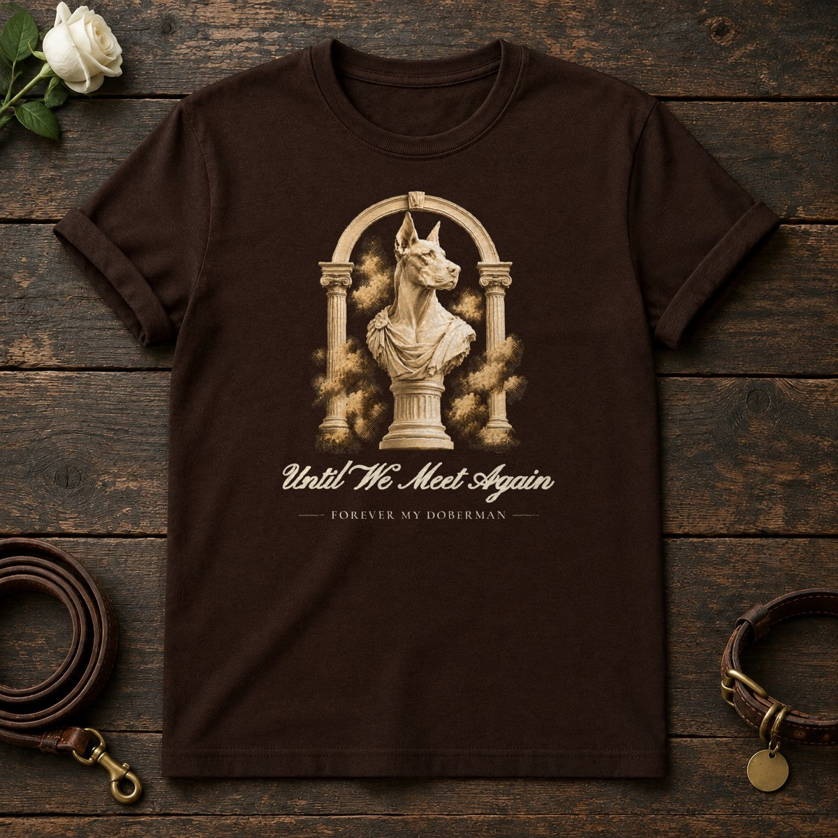 Until We Meet Again – Roman Arch Doberman Memorial Tee in Dark Chocolate