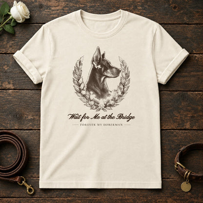 Wait for Me at the Bridge – Laurel Doberman Memorial Tee in Natural