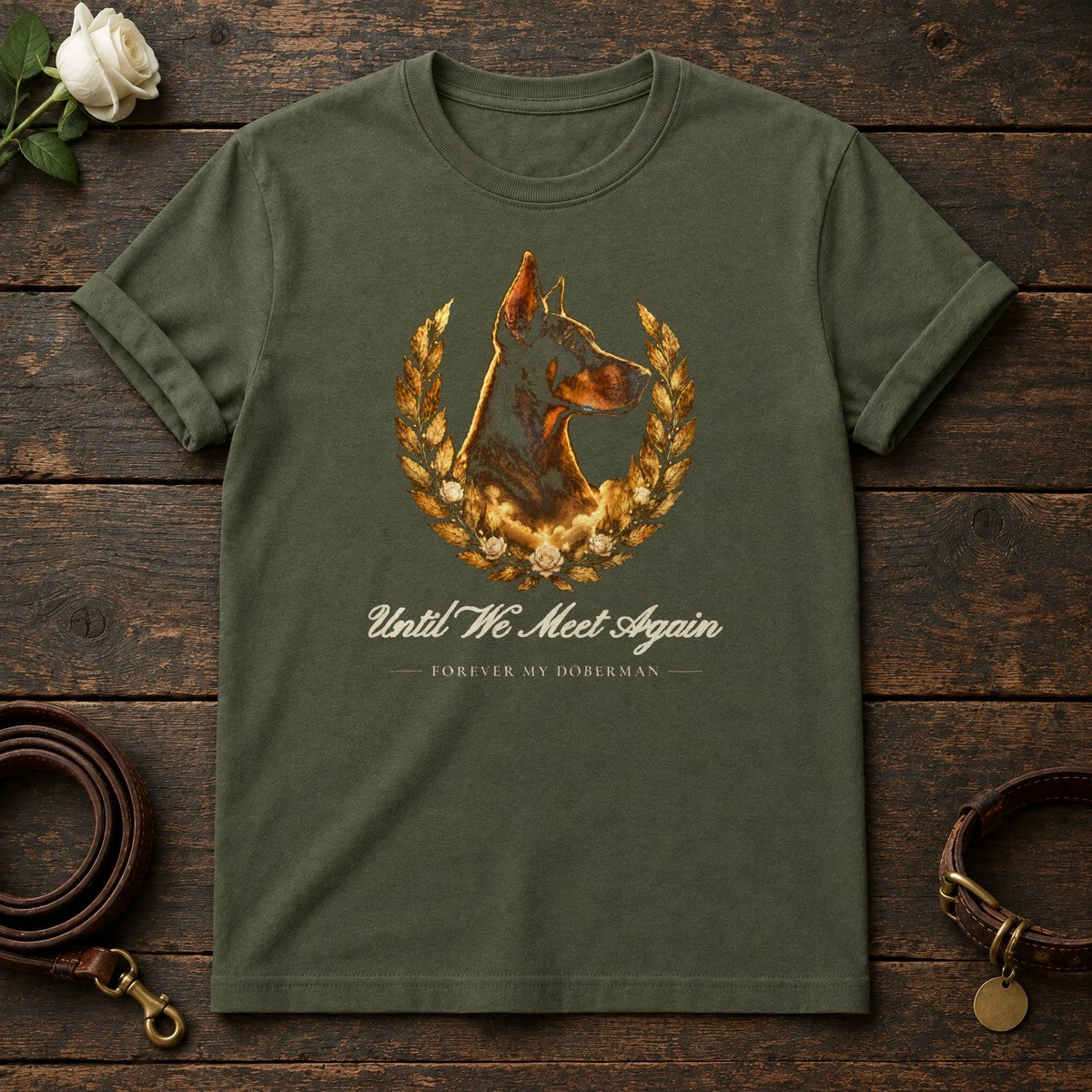 Until We Meet Again – Laurel Doberman Memorial Tee in Military Green